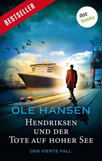 Hendriksen und der Tote auf hoher See: Der vierte Fall - Ole Hansen - E-Book + Hörbuch