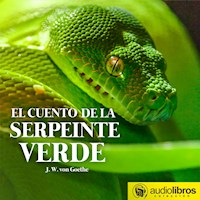 El cuento de la serpiente verde - J. W. von Goethe - Hörbuch
