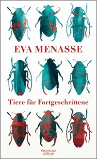 Tiere für Fortgeschrittene - Eva Menasse - E-Book