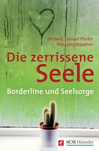 Die zerrissene Seele - Samuel Pfeifer - E-Book