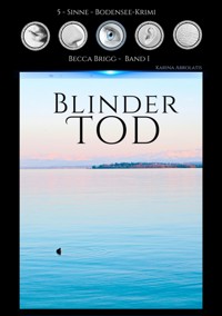 Blinder Tod - Karina Abrolatis - E-Book