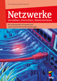 Netzwerke - Eric Amberg - E-Book