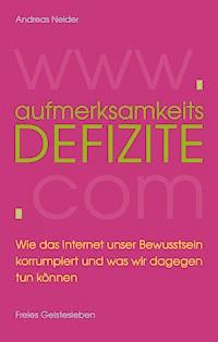 Aufmerksamkeitsdefizite - Andreas Neider - E-Book