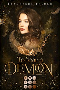 To Fear a Demon (Erbin der Lilith 1) - Francesca Peluso - E-Book
