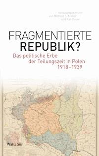 Fragmentierte Republik? -  - E-Book