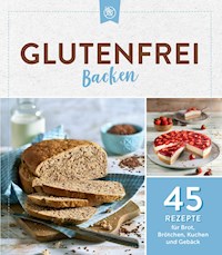 Glutenfrei backen -  - E-Book