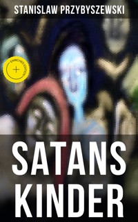 SATANS KINDER - Stanislaw Przybyszewski - E-Book