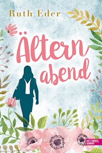 Älternabend - Ruth Eder - E-Book