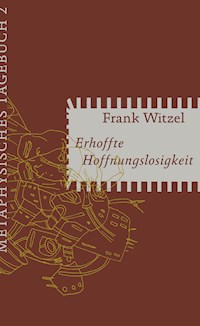 Erhoffte Hoffnungslosigkeit - Frank Witzel - E-Book