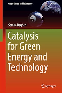 Catalysis for Green Energy and Technology - Samira Bagheri - E-Book