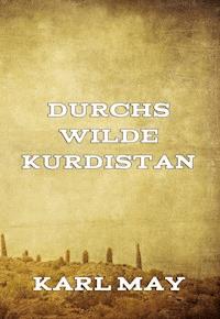 Durchs wilde Kurdistan - Karl May - E-Book + Hörbuch