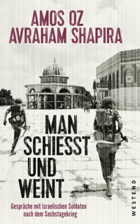 Man schießt und weint - Amos Oz - E-Book