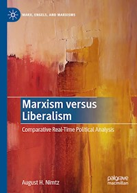 Marxism versus Liberalism - August H. Nimtz - E-Book