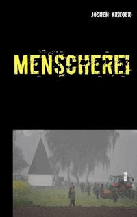 Menscherei - Jochen Krieger - E-Book