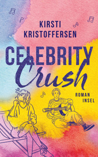 Celebrity Crush - Kirsti Kristoffersen - E-Book