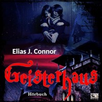 Geisterhaus - Elias J. Connor - Hörbuch