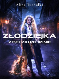 Złodziejka z beczki po winie - Alina Tuchołka - E-Book