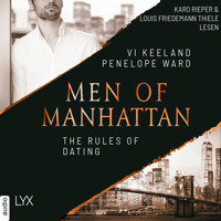 The Rules of Dating - Men of Manhattan, Teil 1 (Ungekürzt) - Vi Keeland - Hörbuch
