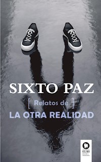 Relatos de la otra realidad - Sixto Paz Wells - E-Book
