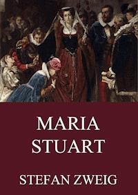 Maria Stuart - Zweig Stefan - E-Book + Hörbuch
