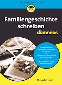 Familiengeschichte schreiben für Dummies - Michaela Frölich - E-Book