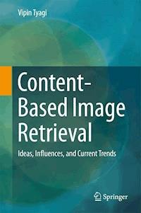 Content-Based Image Retrieval - Vipin Tyagi - E-Book