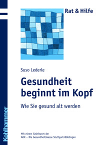 Gesundheit beginnt im Kopf - Suso Lederle - E-Book