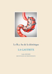 Le B.a.-ba diététique de la gastrite - Cédric Ménard - E-Book