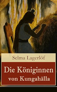 Die Königinnen von Kungahälla - Selma Lagerlöf - E-Book