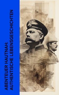 Abenteuer hautnah: Authentische Lebensgeschichten - T.E. Lawrence - E-Book