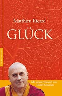 Glück - Matthieu Ricard - E-Book