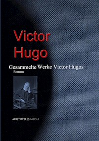 Gesammelte Werke Victor Hugos - Victor Hugo - E-Book