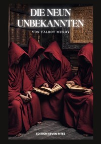 Die neun Unbekannten - Talbot Mundy - E-Book