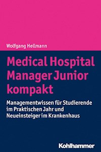 Medical Hospital Manager Junior kompakt - Wolfgang Hellmann - E-Book