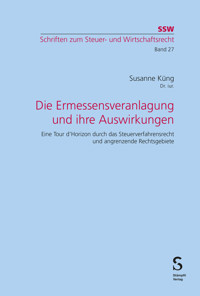 Die Ermessensveranlagung und ihre Auswirkungen - Susanne Küng - E-Book
