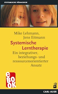 Systemische Lerntherapie - Mike Lehmann - E-Book