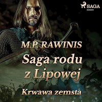Saga rodu z Lipowej 30: Krwawa zemsta - Marian Piotr Rawinis - Hörbuch