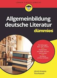 Allgemeinbildung deutsche Literatur für Dummies - Ulrich Kirstein - E-Book