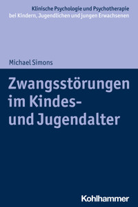 Zwangsstörungen im Kindes- und Jugendalter - Michael Simons - E-Book