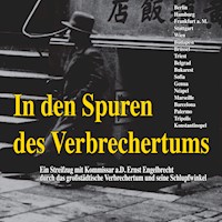 In den Spuren des Verbrechertums - Ernst Engelbrecht - Hörbuch