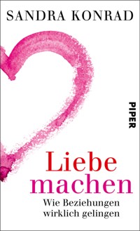 Liebe machen - Sandra Konrad - E-Book