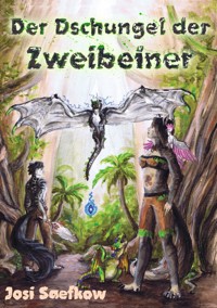 Der Dschungel der Zweibeiner. Illustrierter Fantasieroman über Katzenmenschen und Drachen - Josi Saefkow - E-Book