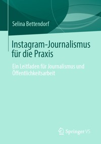 Instagram-Journalismus für die Praxis - Selina Bettendorf - E-Book