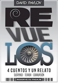 Revuelos - David Sergio Ricardo Pavlov - E-Book