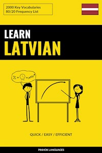 Learn Latvian - Quick / Easy / Efficient - Pinhok Languages - E-Book