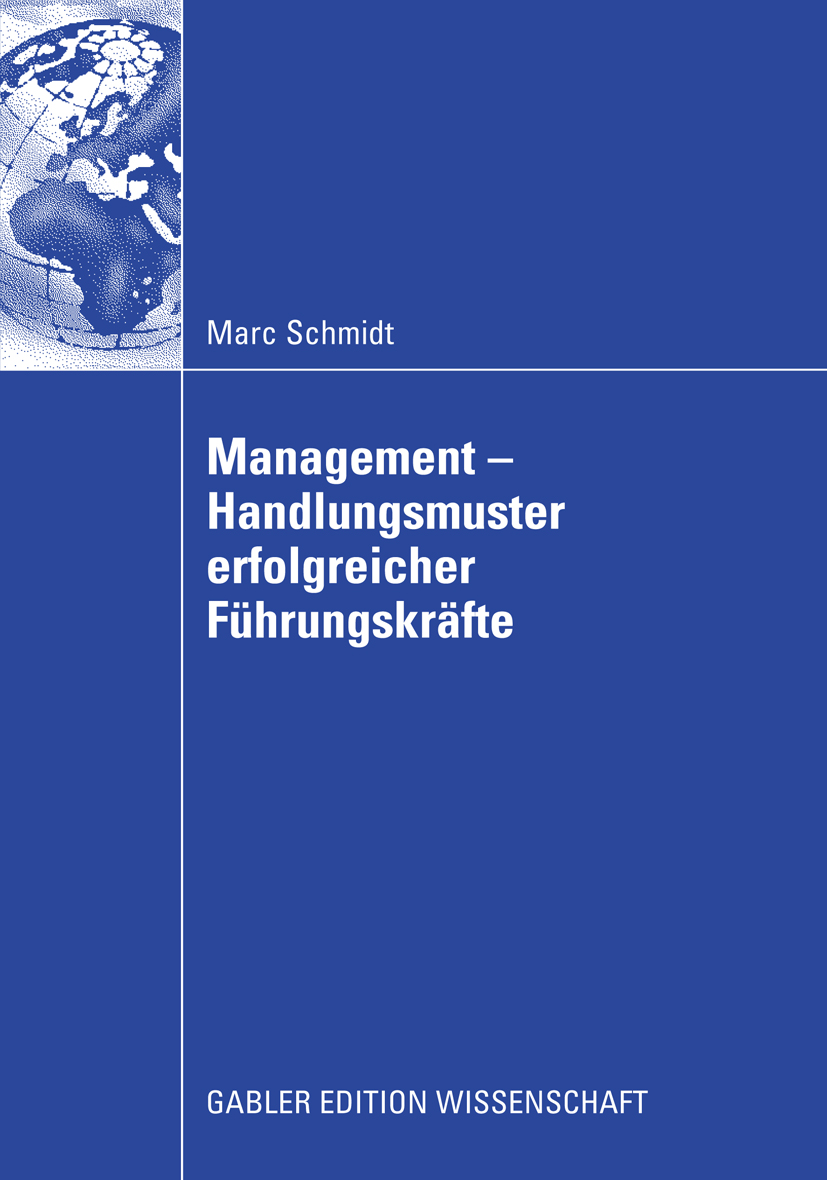 Management - Handlungsmuster erfolgreicher Führungskräfte - Marc Schmidt - E-Book