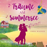 Träume am Sommersee - Emma Wagner - Hörbuch