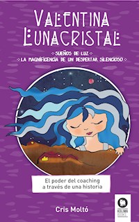 Valentina Lunacristal - Cris Moltó Moreno - E-Book