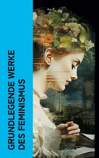 Grundlegende Werke des Feminismus - Virginia Woolf - E-Book
