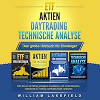 ETF | AKTIEN | DAYTRADING | TECHNISCHE ANALYSE - Das Große 4 in 1 Buch für Einsteiger - William Lakefield - Hörbuch